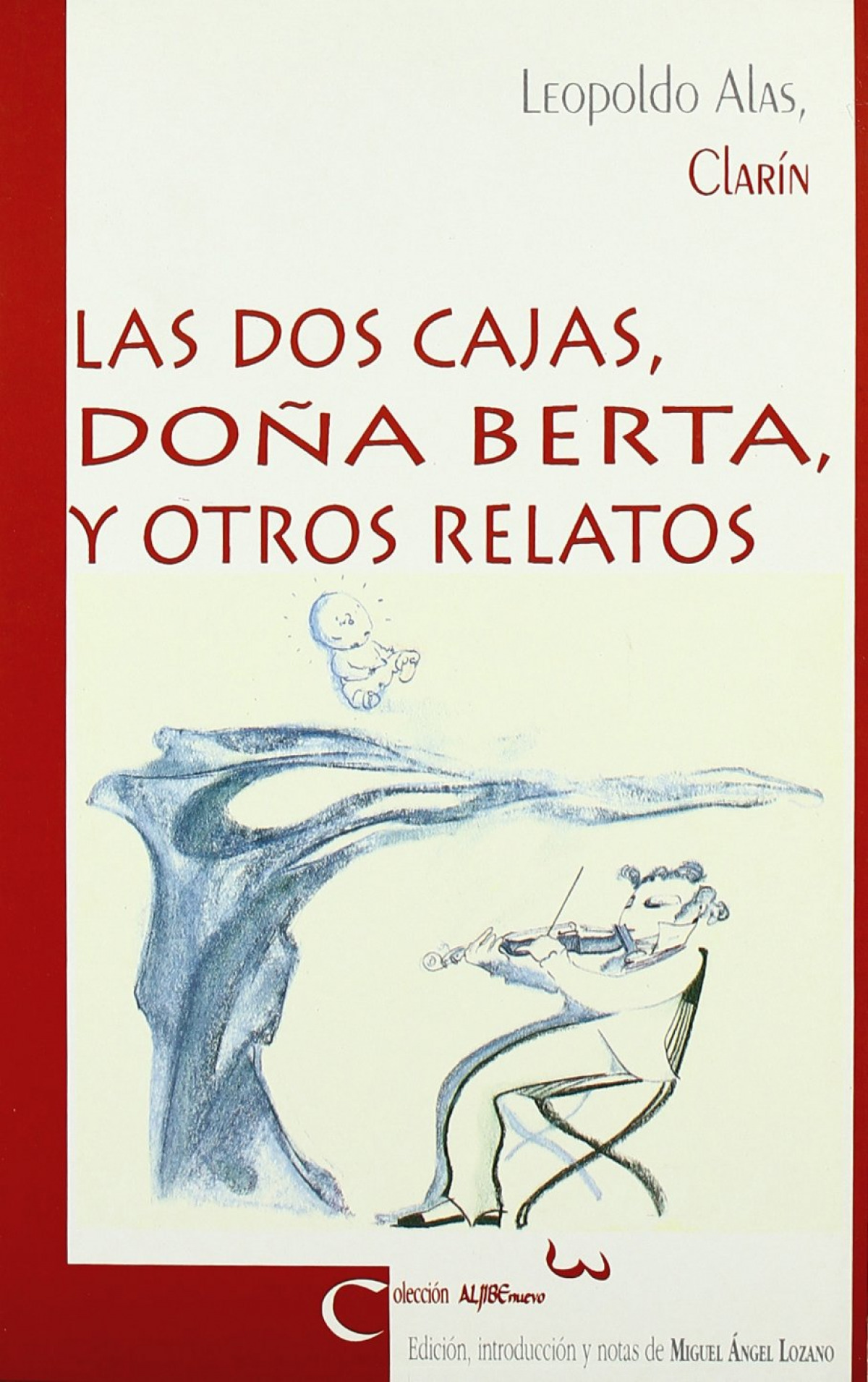 Las dos cajas / Doña Berta y otros relatos - Clarín