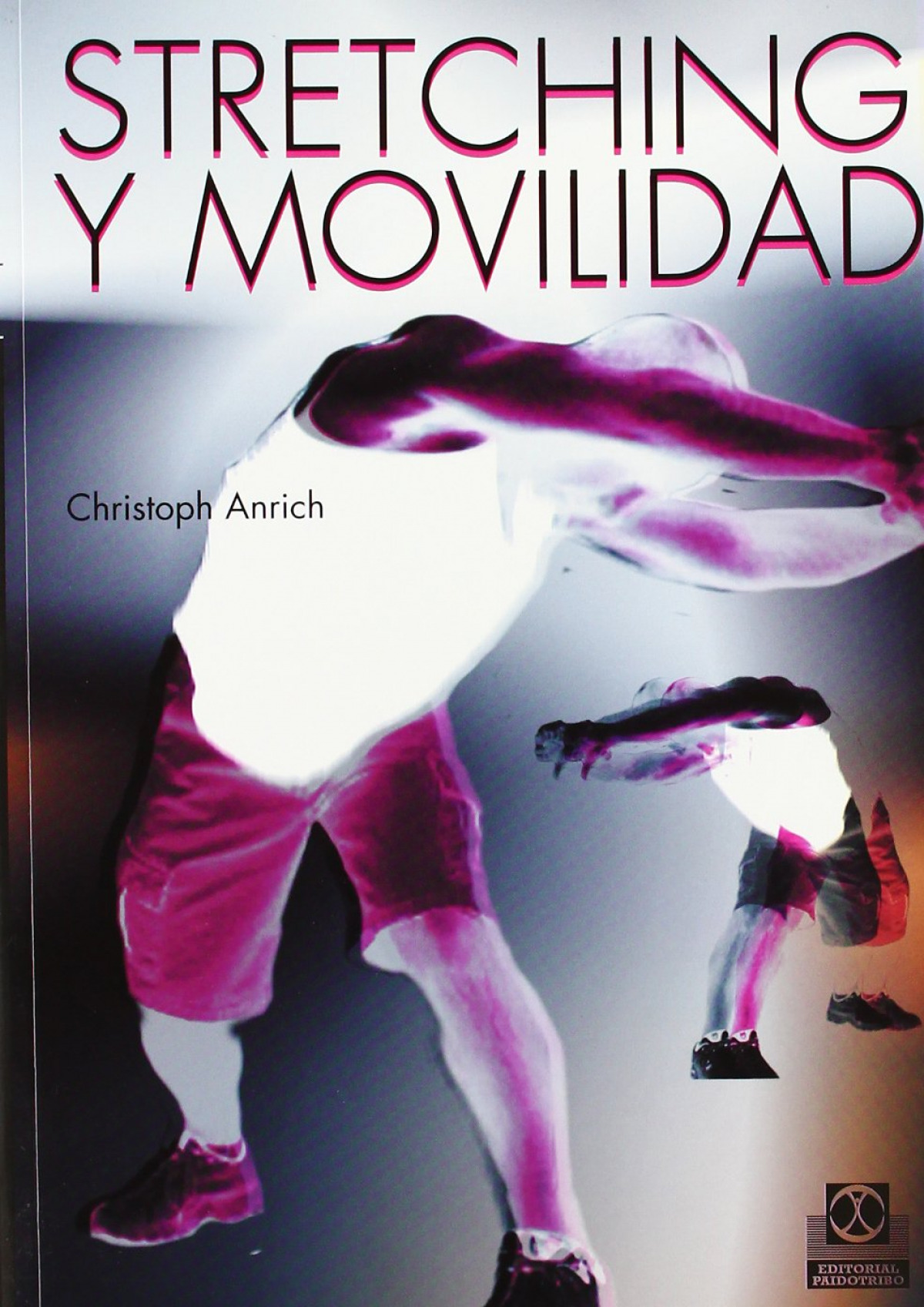 Stretching y movilidad - Anrich, Christoph