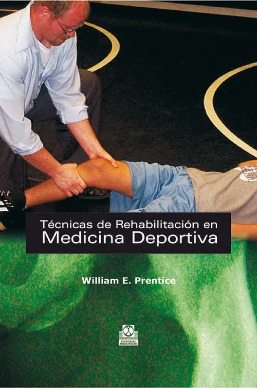 Tecnicas de rehabilitacion en medicina deportiva - Prentice, William E.