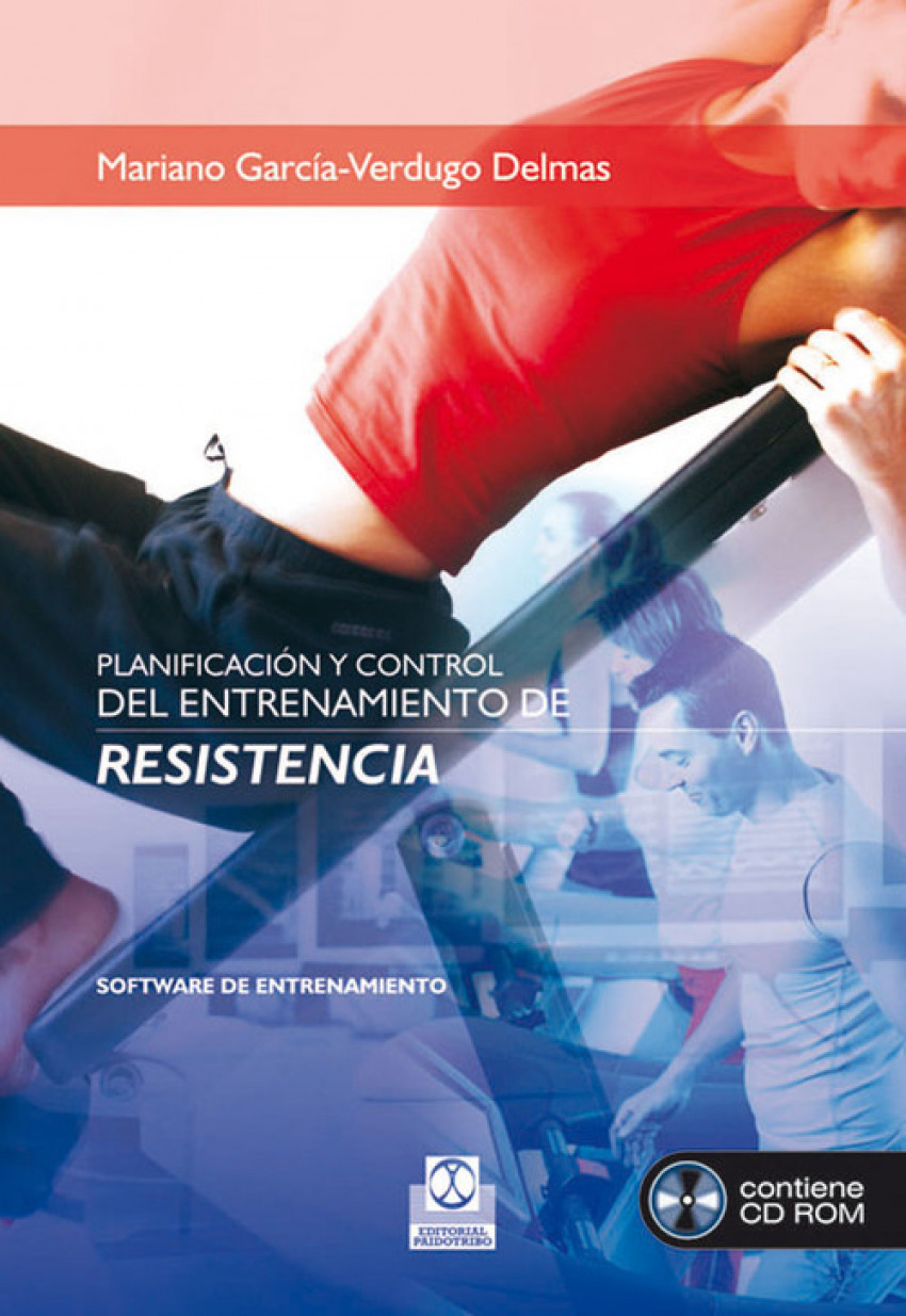 Planificacion y control del entrenamiento de resistencia        r Soft - García-Verdugo Delmas, Mariano