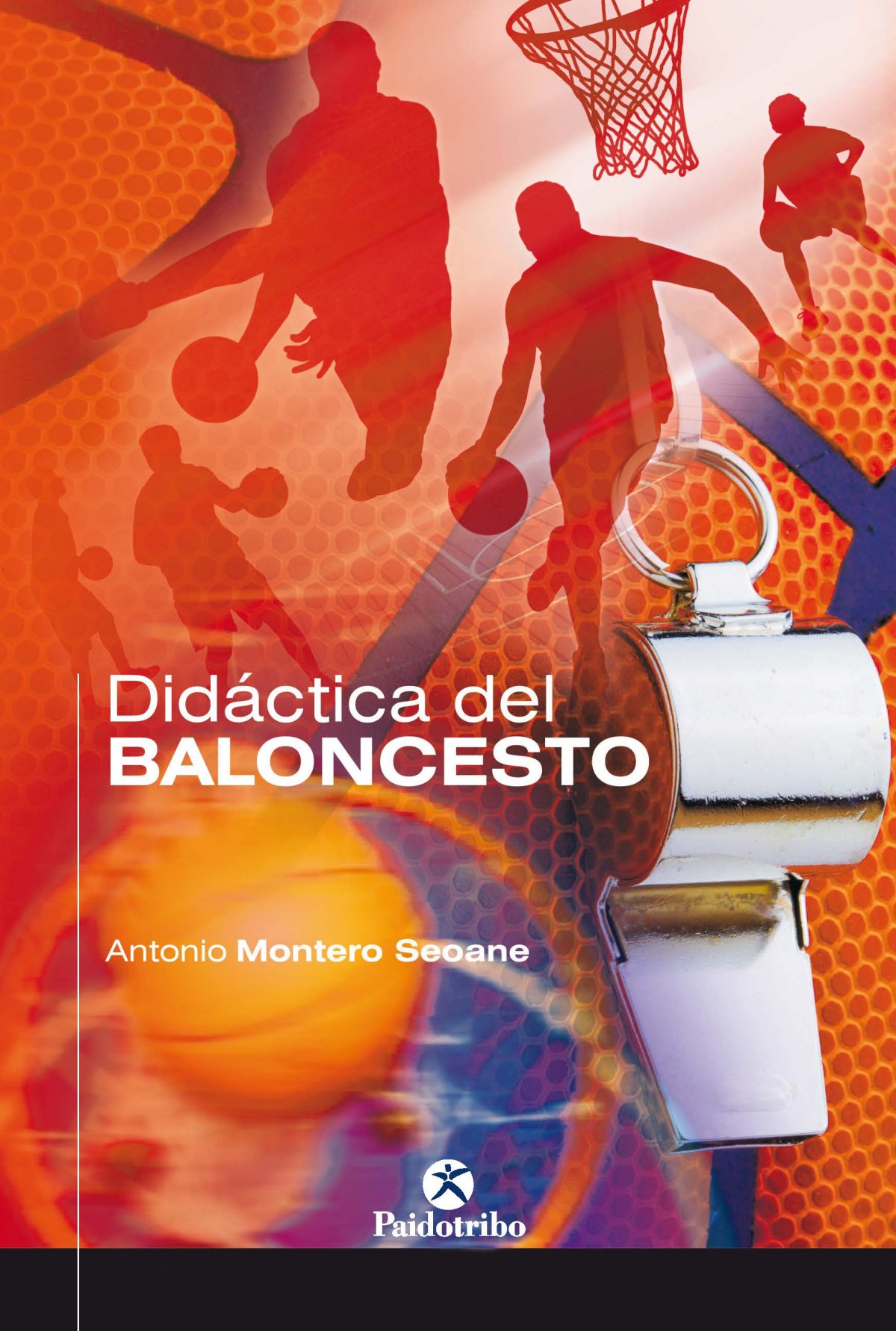 Didactica del baloncesto - Montero Seoane, Antonio