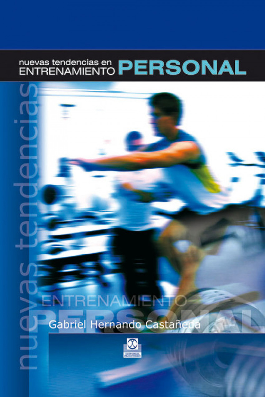 Nuevas tendencias en entrenamiento personal - Hernando Castañeda, Gabriel