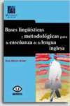 BASES LING�ISTICAS Y METODOLOGICAS PARA LA ENSE�ANZA DE LA L