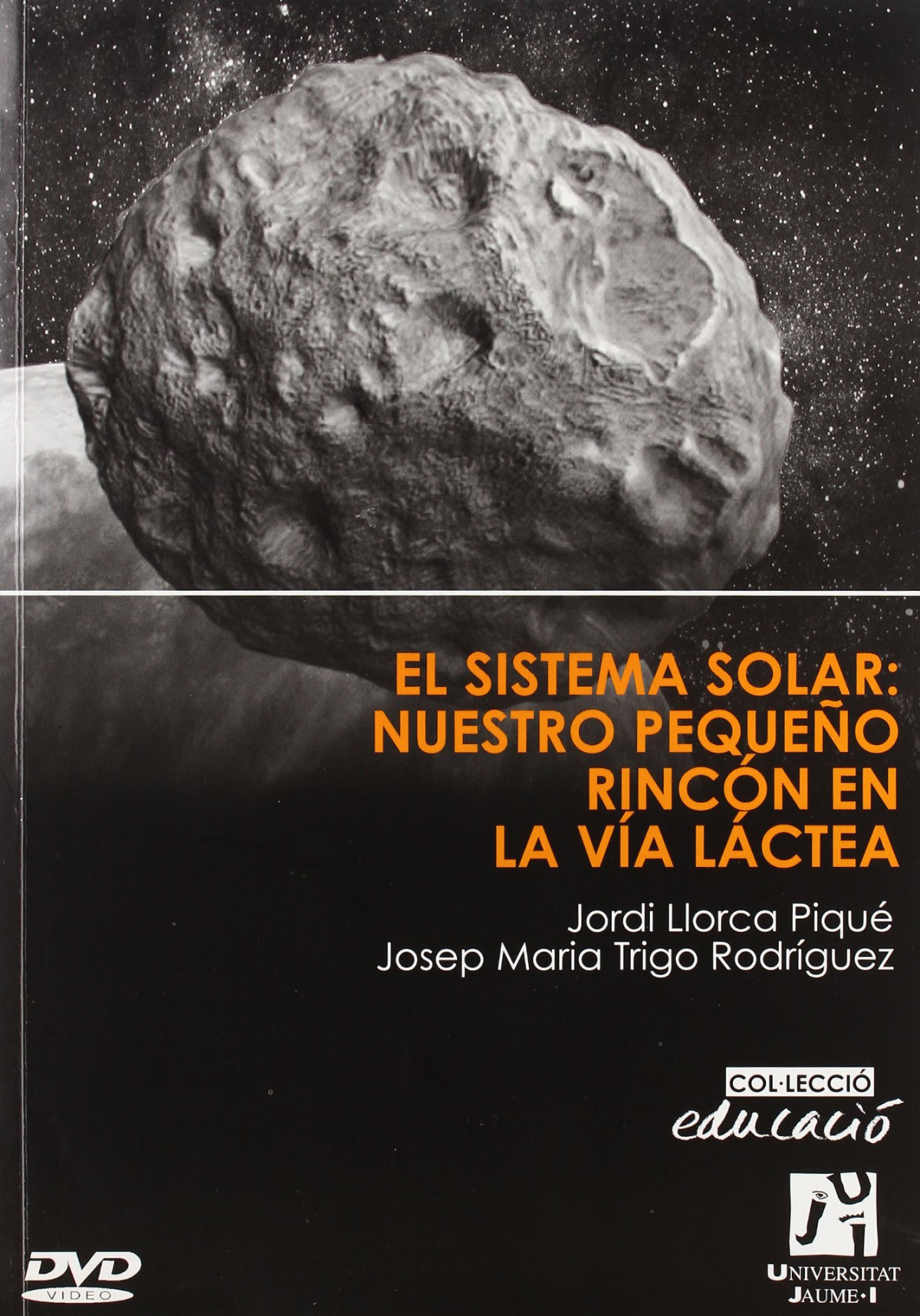 El sistema solar. Nuestro peque�o rinc�n en la V�a L�ctea