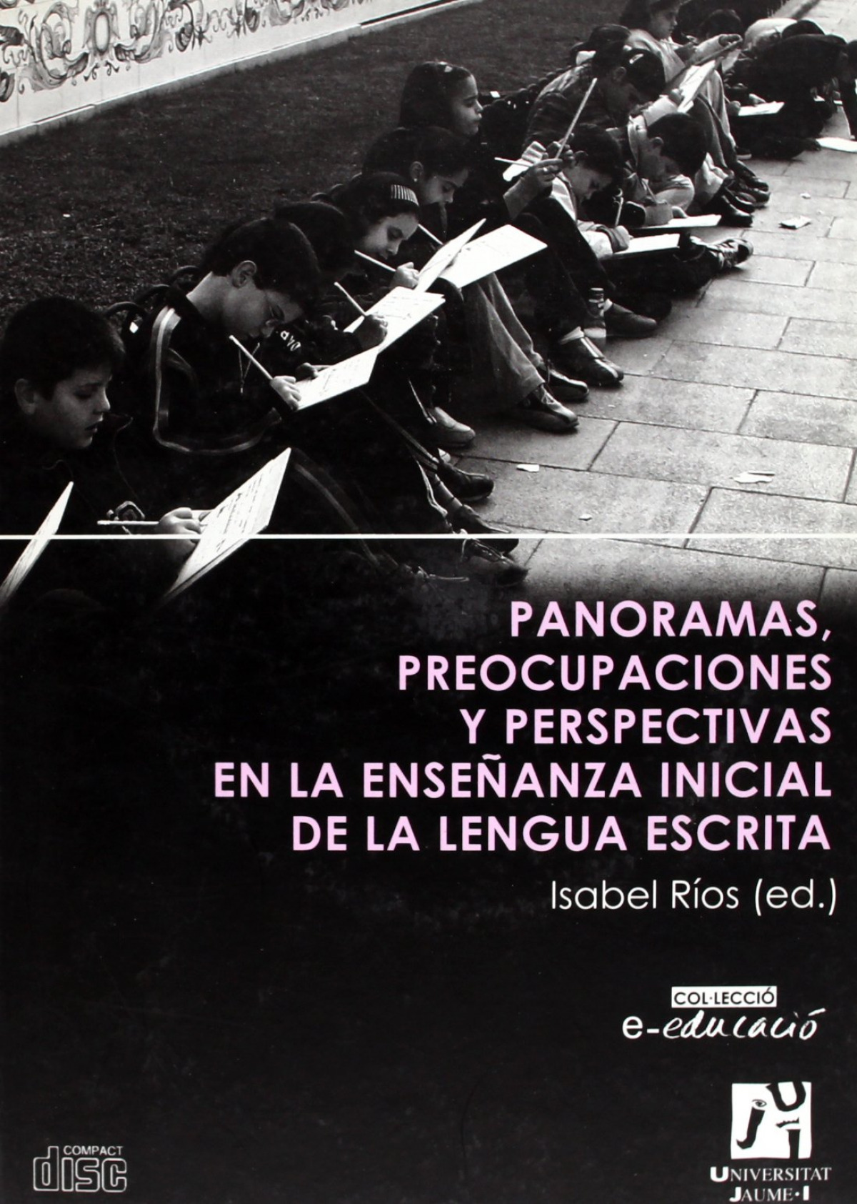 Panoramas, preocupaciones y perspectivas en la enseñanza ini - Ríos García, Isabel Maria