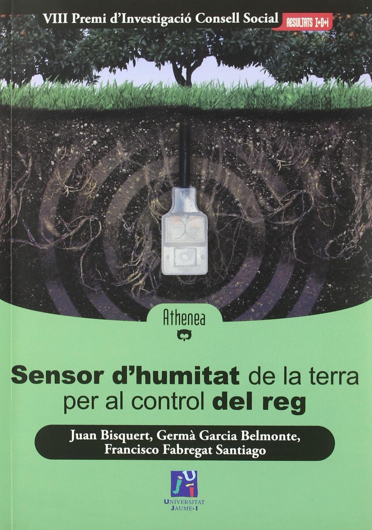 Sensor d'humitat de la terra per al control del reg - García Belmonte, Germán/ Fabregat Santia