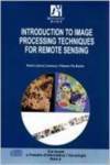 Introduction to image procesing techniques for remote sensin - Pla Bañón, Filiberto/ Latorre Carmona, P