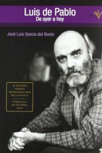 LUIS DE PABLO DE AYER A HOY