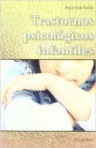 Trastornos psicológicos infantiles - Amar-Tuillier, Avigal