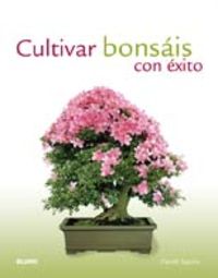 CULTIVAR BONSAIS CON EXITO
