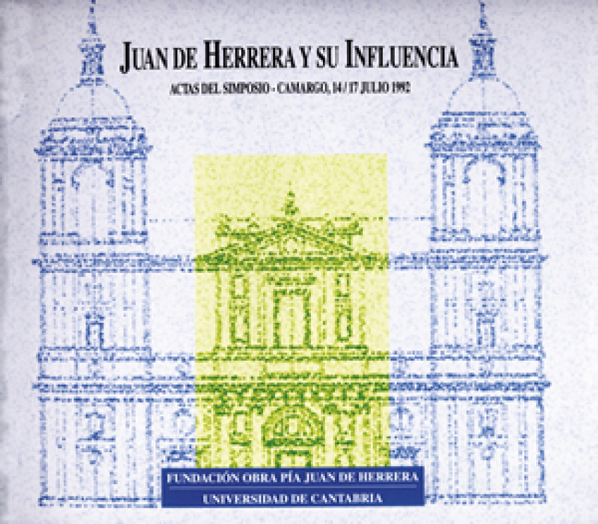 Juan de Herrera y su Influencia - Aramburu-Zabala, Miguel Ángel (dir.)