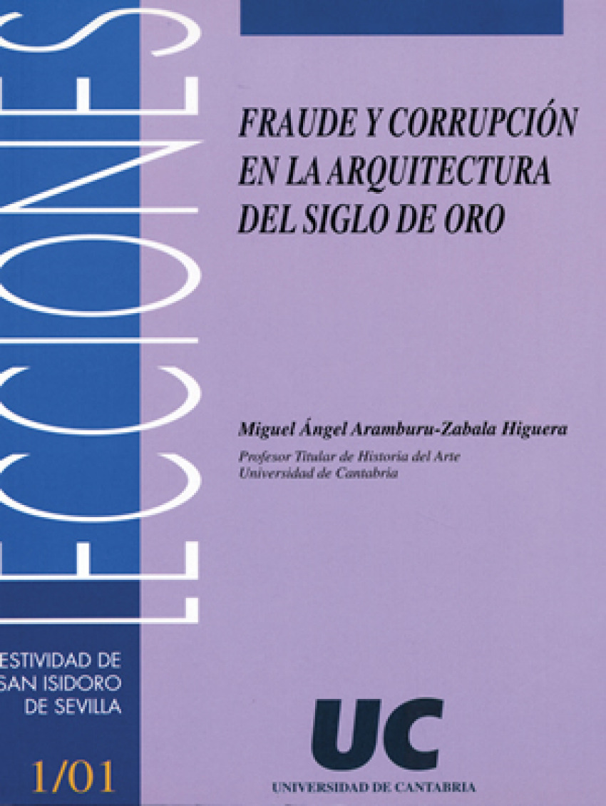 Fraude y corrupci�n en la arquitectura del Siglo de Oro