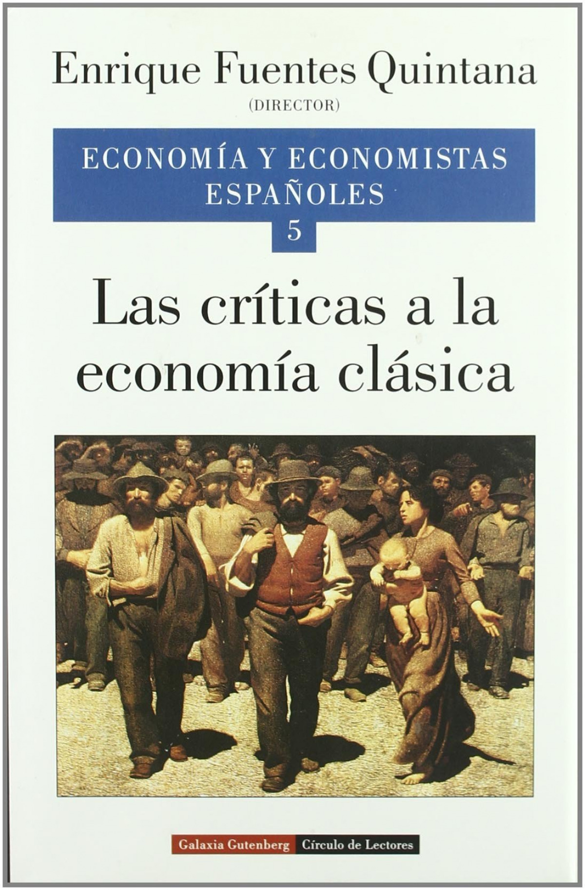 Las críticas a la economía clásica. Vol. V - Fuentes Quintana, Enrique