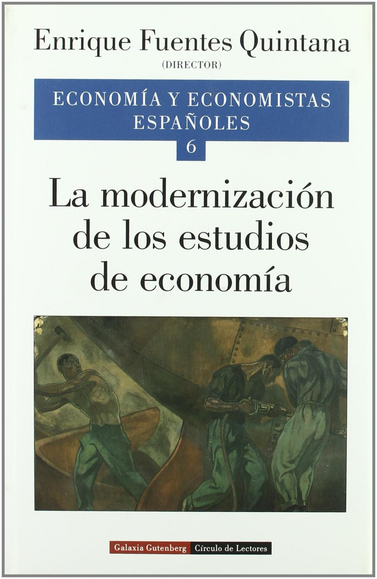 Economia y economistas, 6 modernizacion estudios econ - Fuentes, Enrique