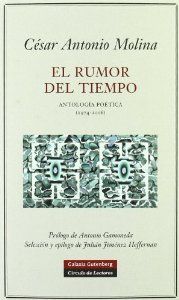 Rumor del tiempo antologia poetica (1974-2006) - Molina, Cesar A.