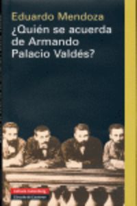 ¿Quién se acuerda de Armando Palacio Valdés? - Mendoza Garriga, Eduardo