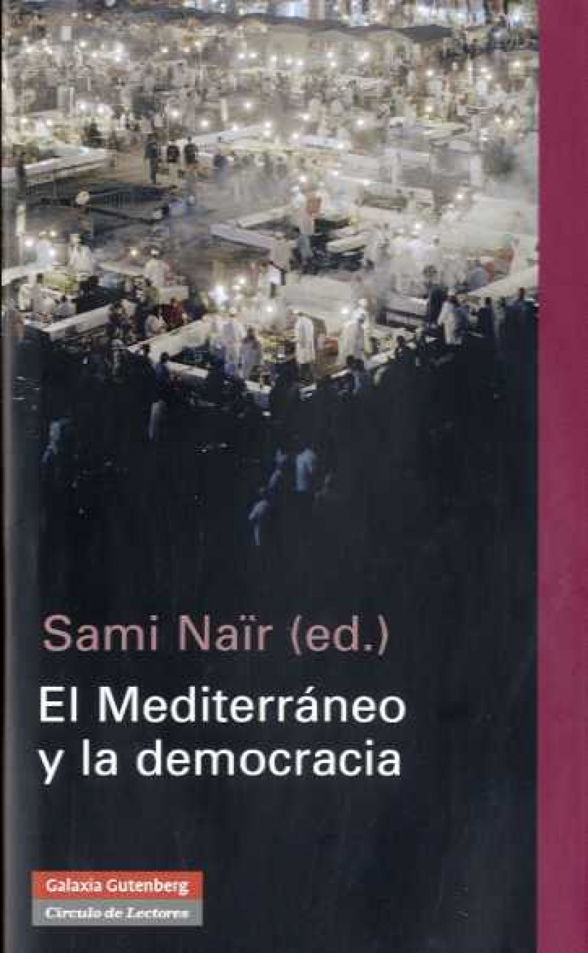 El mediterrÁneo y la democracia - Naïr, Sami
