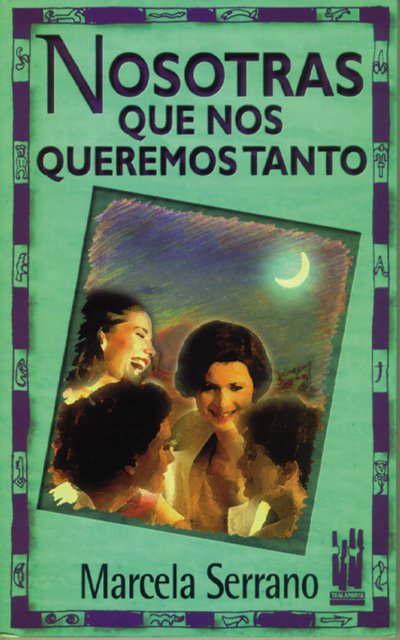 Nosotras que nos queremos tanto