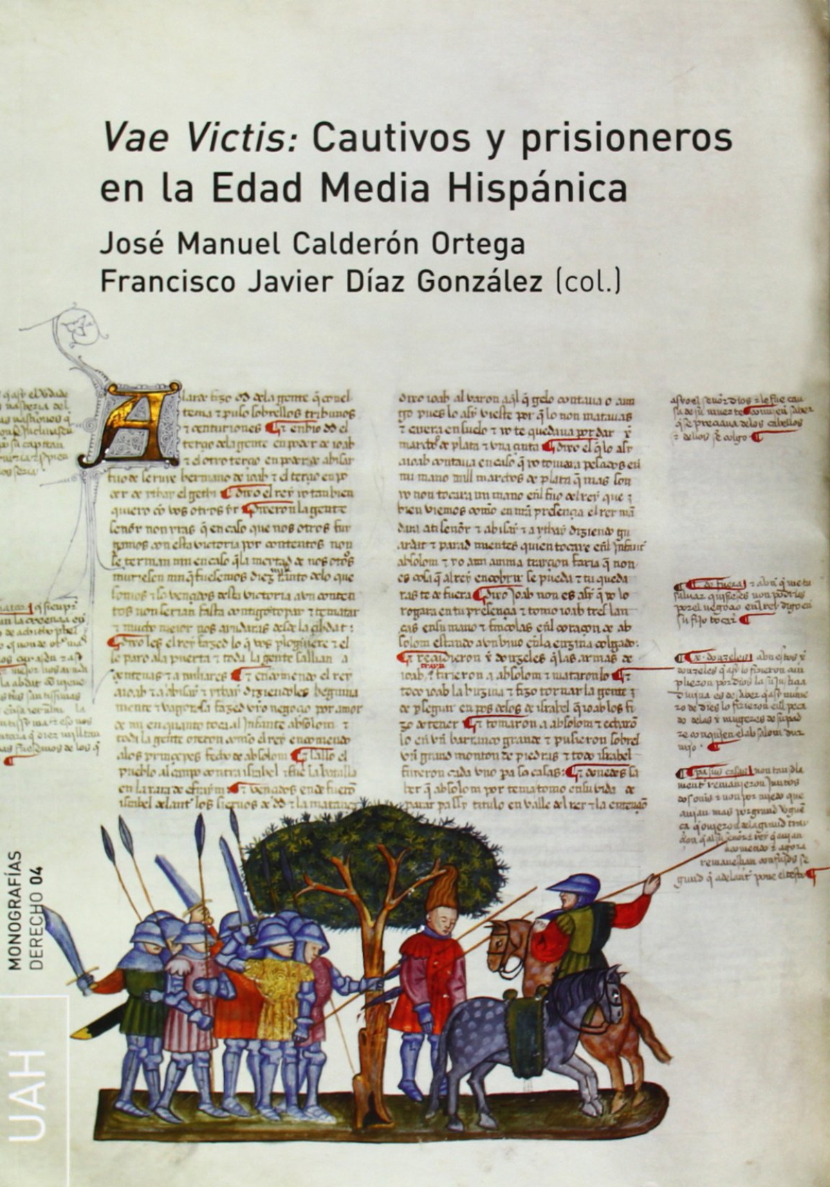 Vae Victis: Cautivos y prisioneros en la Edad Media Hisp�nica