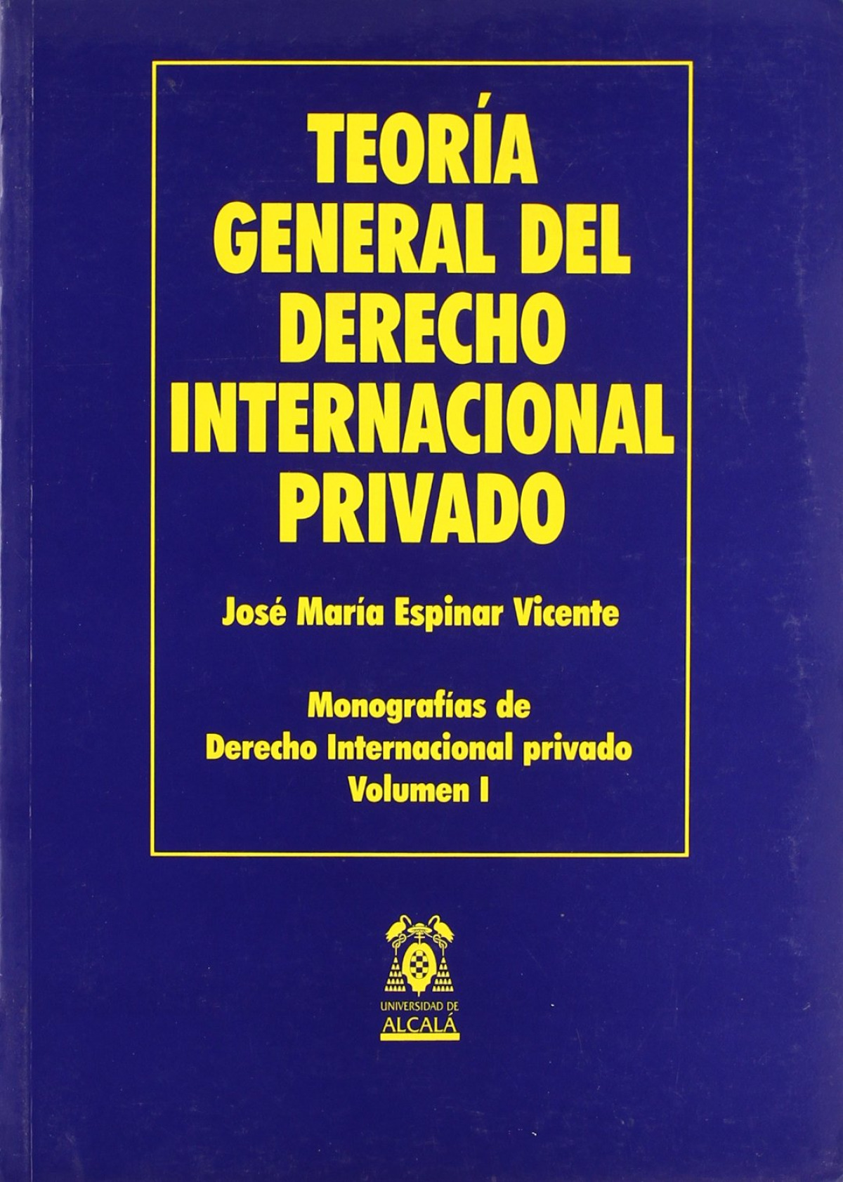 Teor�a general del derecho internacional privado