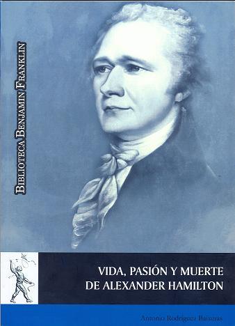 Vida,  pasión  y  muerte  de  Alexander  Hamilton