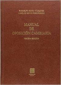 Manual de oposición cambiaria - Soto Fernández, Carlos