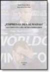 �EMPRESAS DES-ALMADAS? Una visi�n �tica del mundo empresarial.