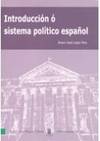 INTRODUCCION O SISTEMA POLITICO ESPA�OL