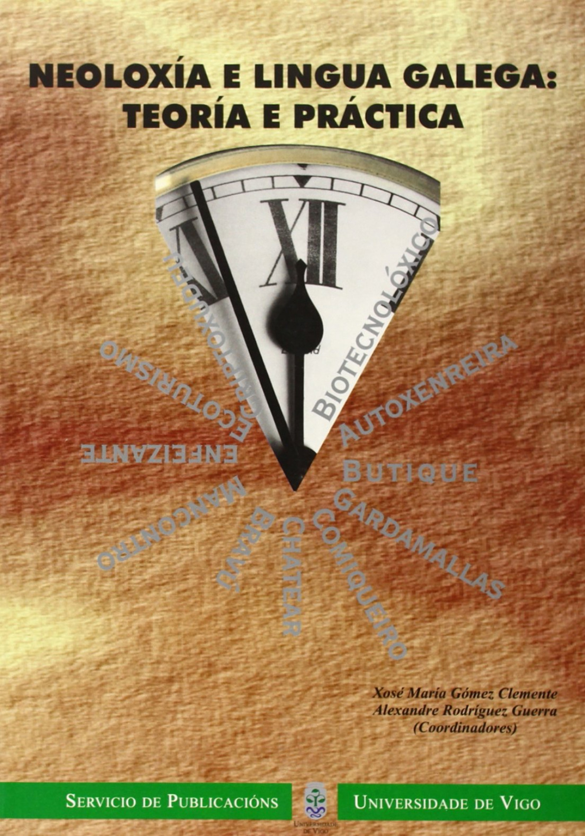 NEOLOXIA E LINGUA GALEGA: TEORIA E PRACTICA