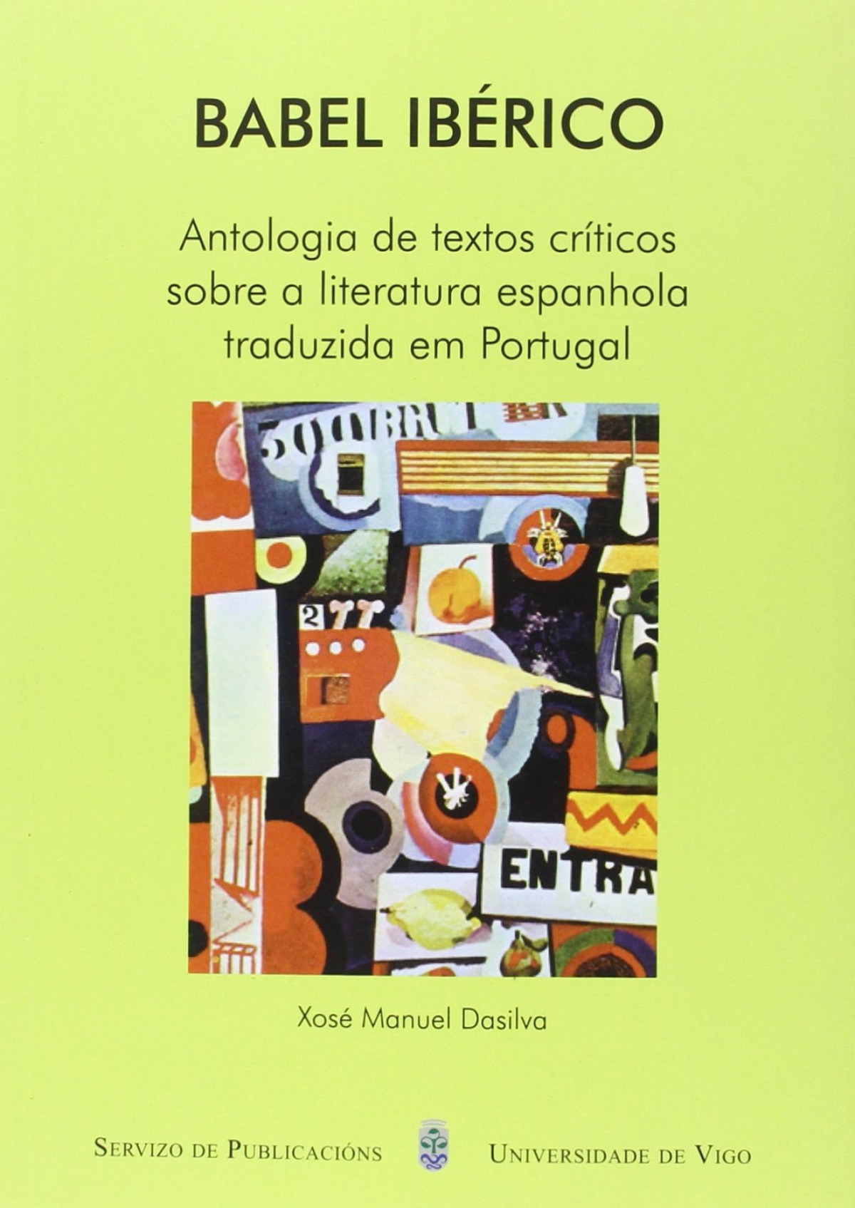BABEL IBERICO. ANTOLOGIA DE TEXTOS CRITICOS SOBRE A LITERATU