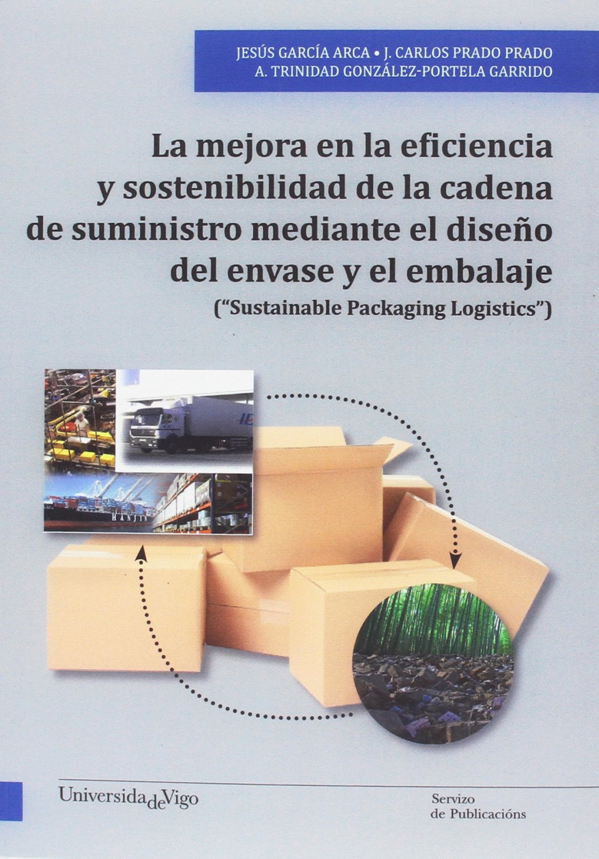 LA MEJORA EN LA EFICIENCIA Y SOSTENIBILIDAD DE LA CADENA DE