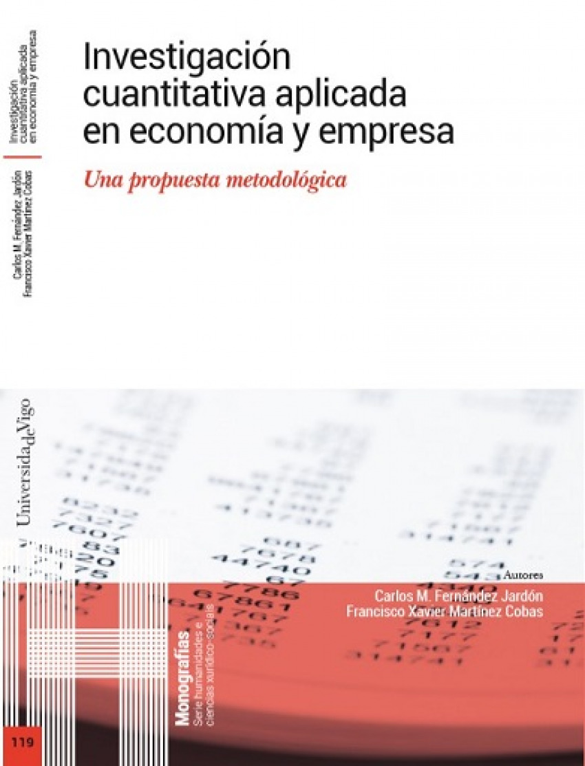 Investigación cuantitativa aplicada en economía y empresa. - Fernández-Jardón, Carlos M. / Martínez Cobas, Francisco Xavier
