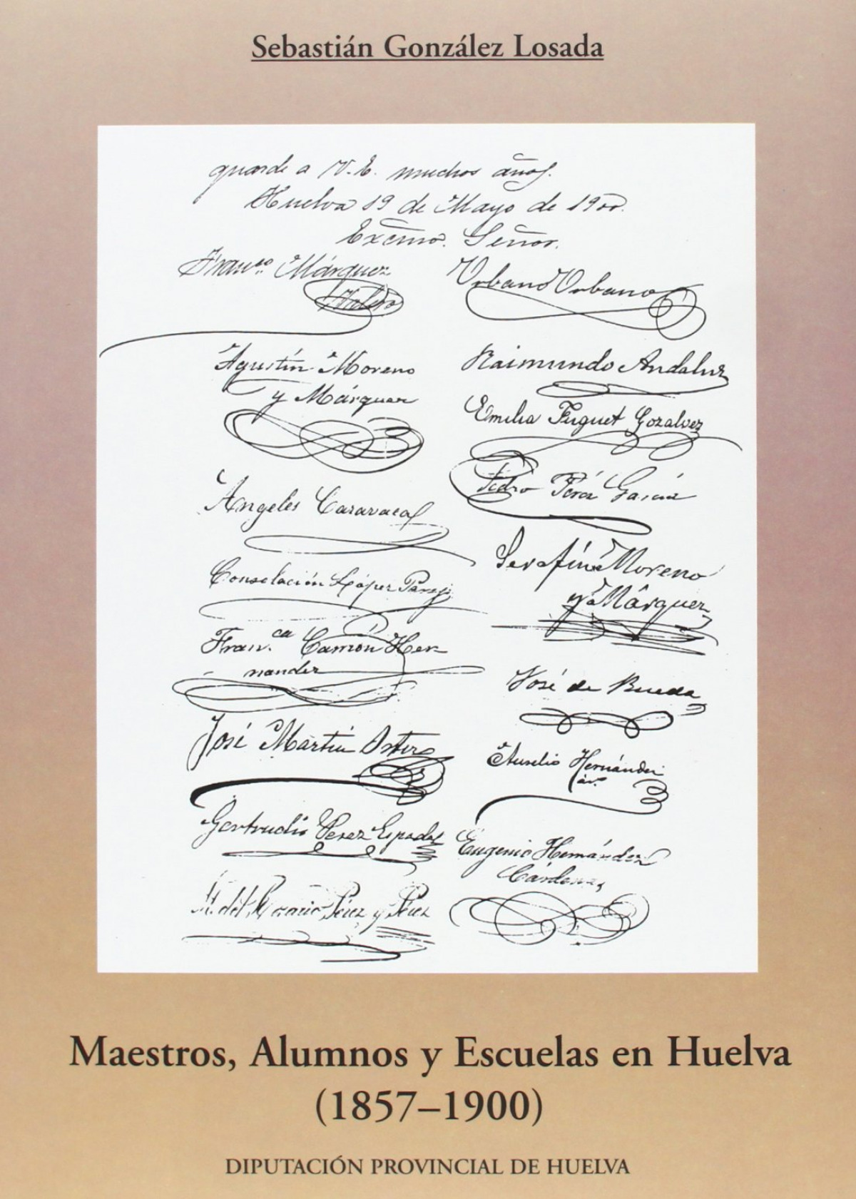 MAESTROS, ALUMNOS Y ESCUELAS EN HUELVA (1857-1900)