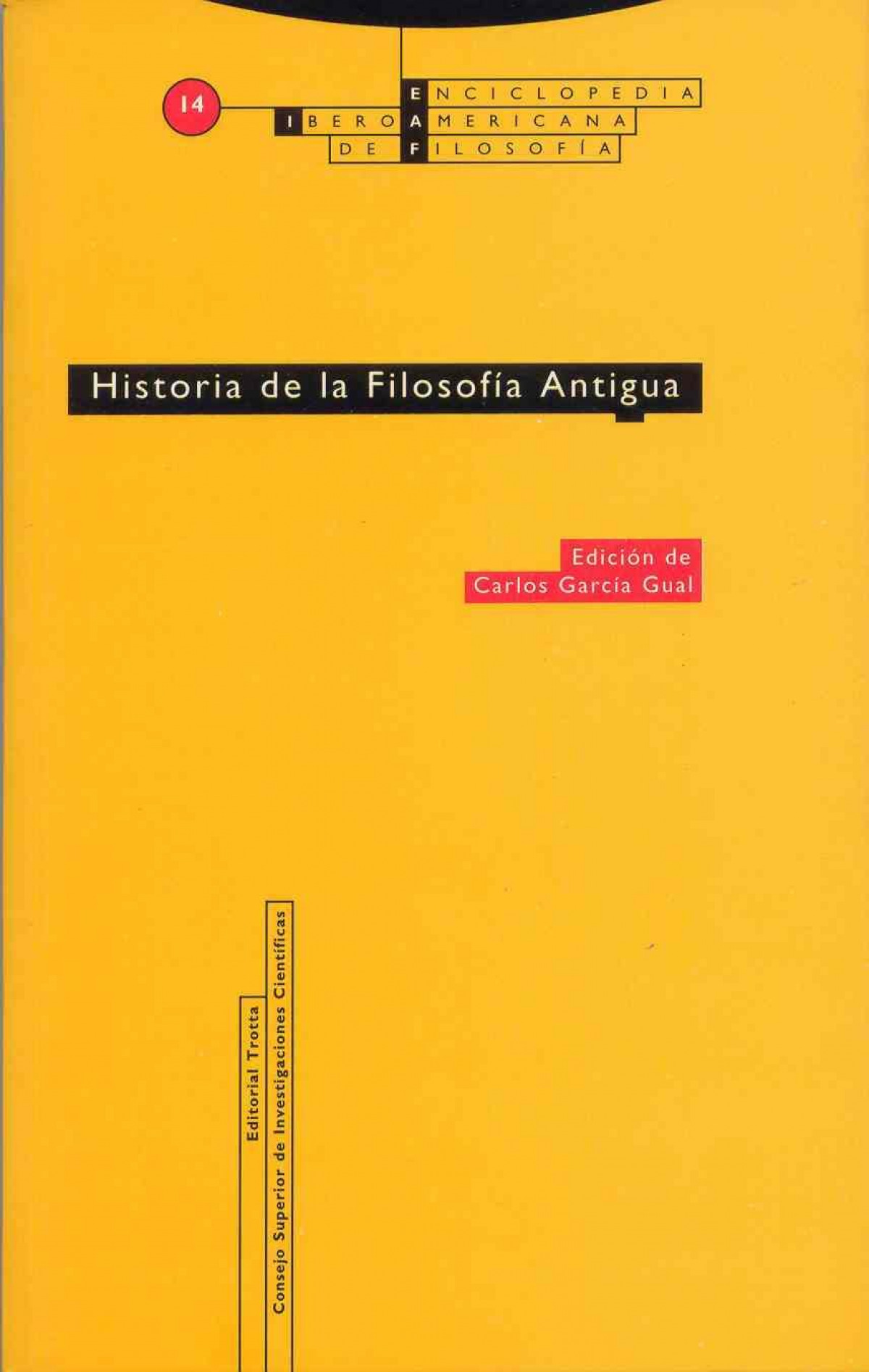 HISTORIA DE LA FILOSOFIA ANTIGUA Vol. 14 - García Gual, Carlos