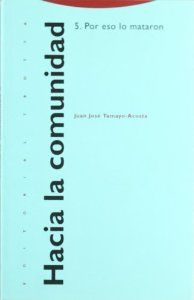 HACIA LA COMUNIDAD, 5 POR ESO LO MATARON
