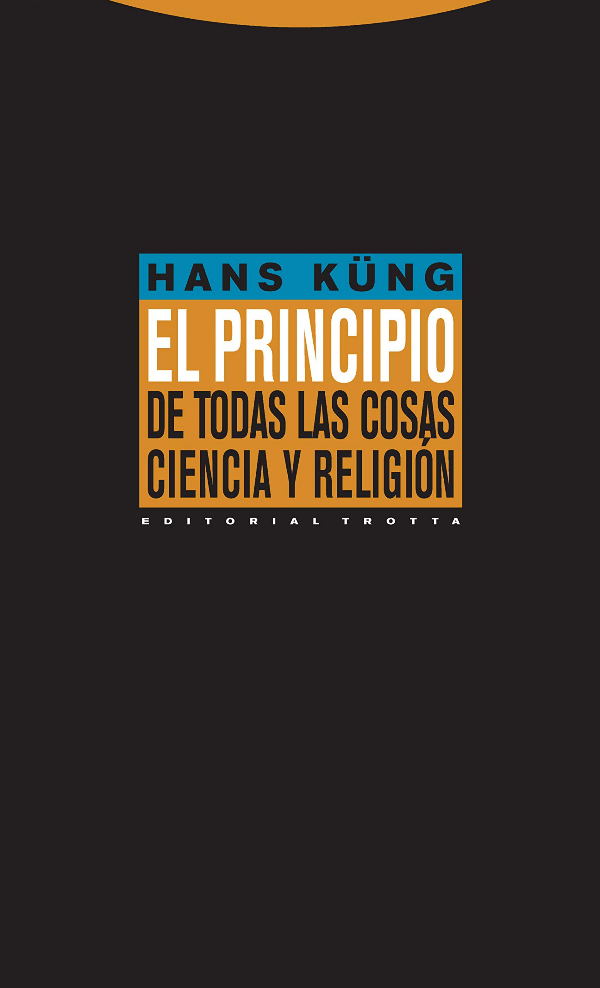Principio todas las cosas - Kung, Hans