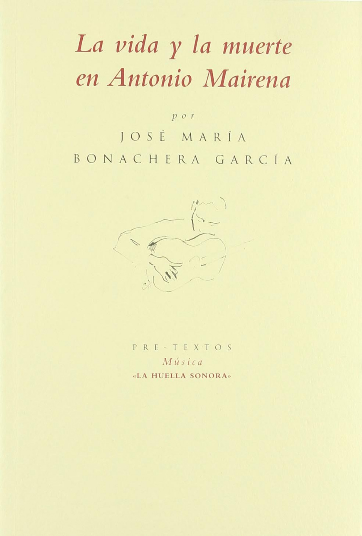 áLa vida y la muerte en Antonio Mairena - Bonachera García, José María