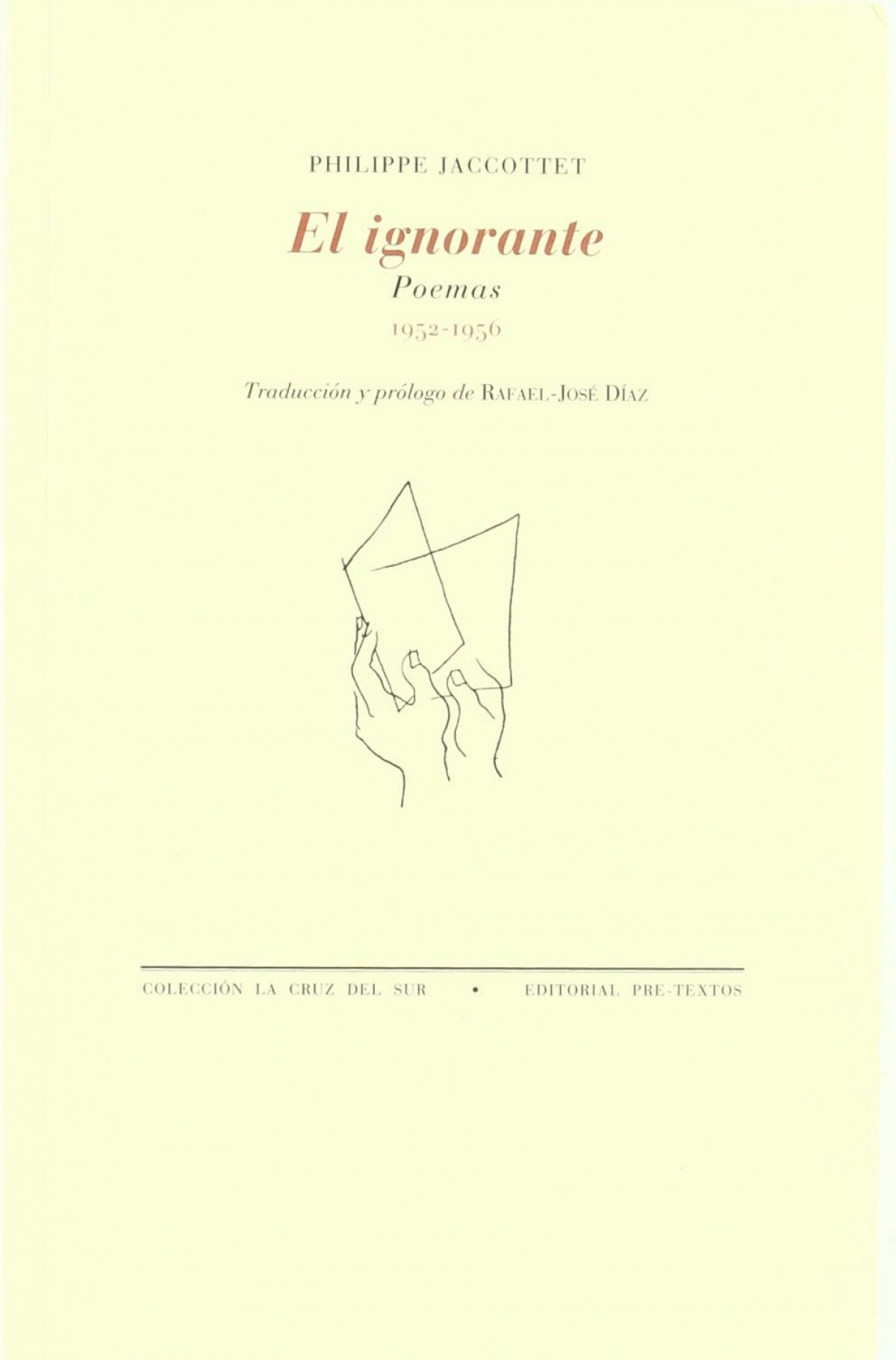 áEl ignorante Poemas, 1952-1956 - Jaccottet, Philippe