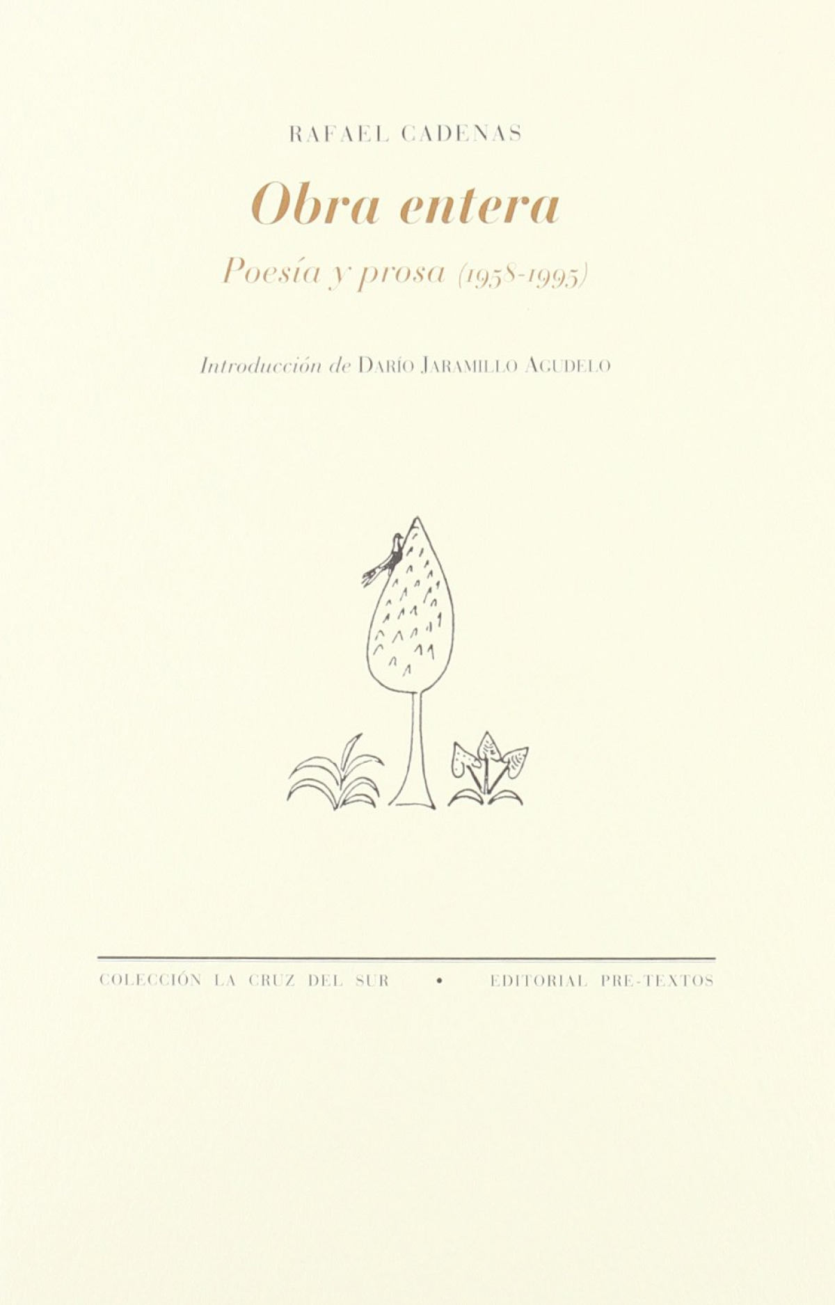 áObra entera. Poesía y prosa (1958-1995) POESIA Y PROSA (1958-1995) - Cadenas, Rafael