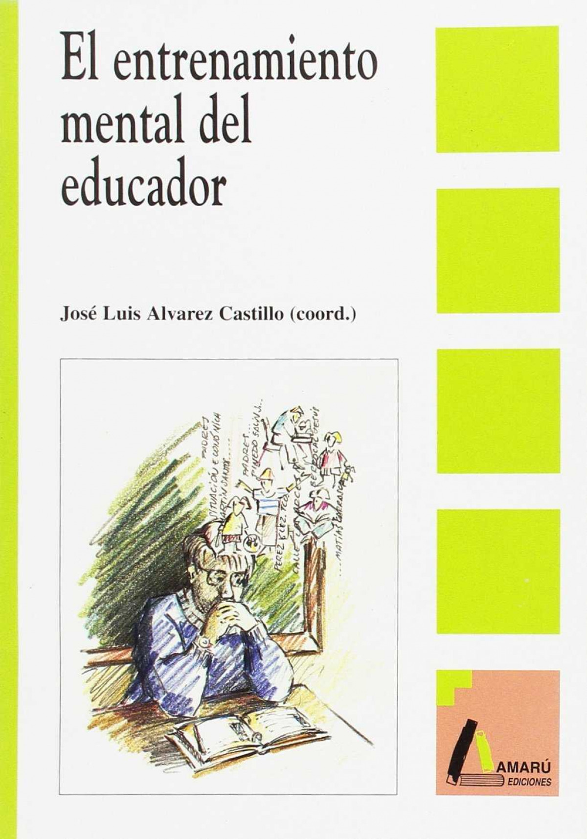 El entrenamiento mental del educador - Alvarez Castillo, José Luis