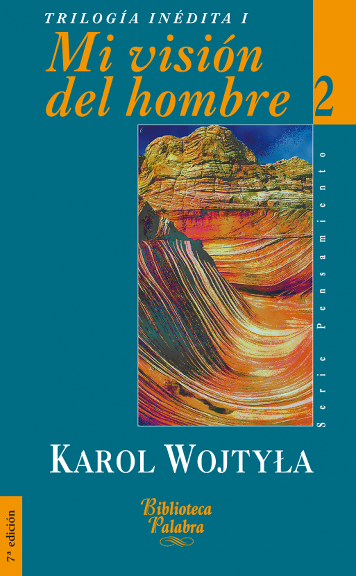 Mi visión del hombre - Wojtyla, Karol