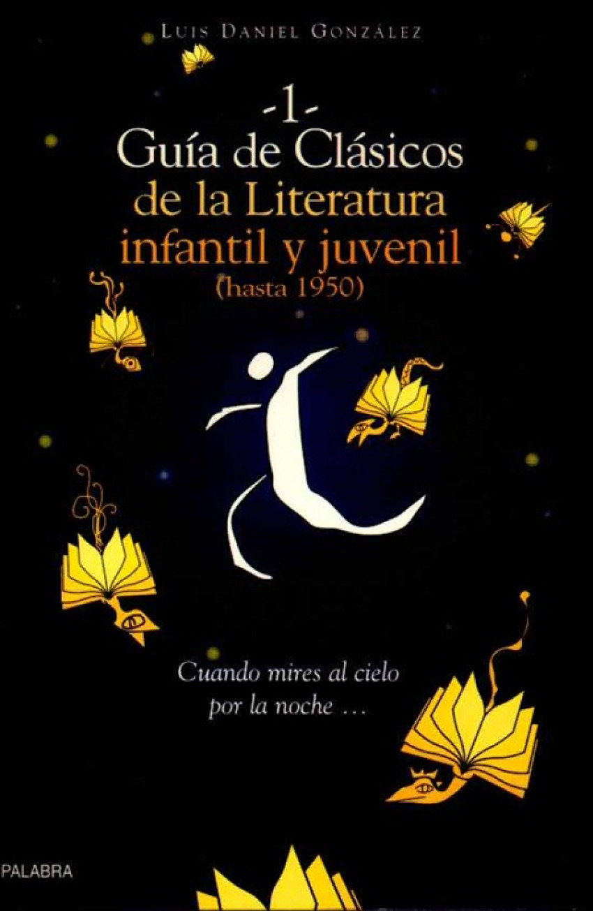 Guía de Clásicos de la Literatura Infantil y Juvenil - Gonzalez, Luis Daniel