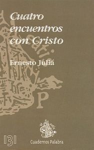 Cuatro encuentros con Cristo - Juliá Díaz, Ernesto