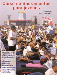 Curso de Sacramentos para jóvenes. CD-ROM - Pérez González, Francisco