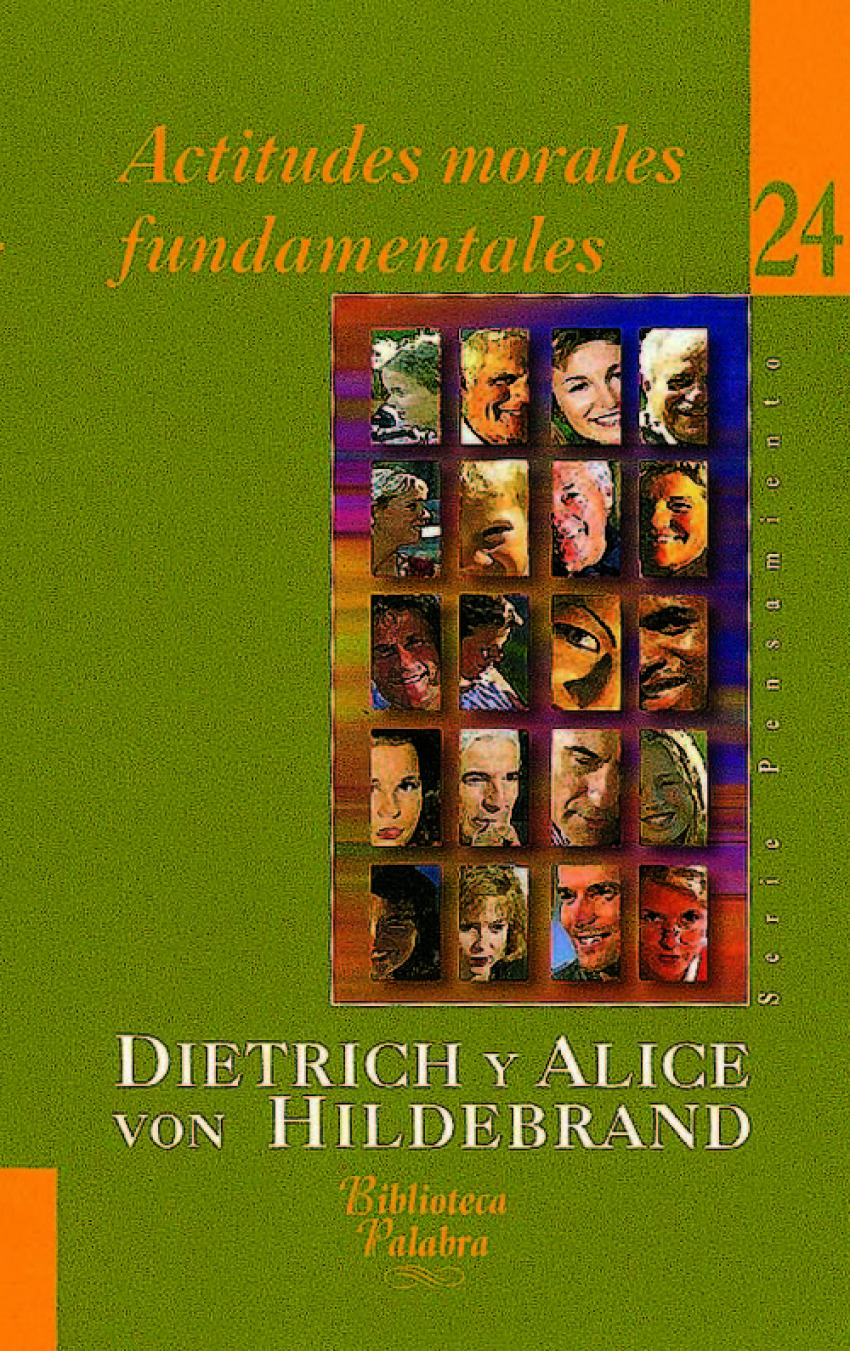 Actitudes morales fundamentales - Hildebrand, Dietrich/Hildebrand, Alice Von