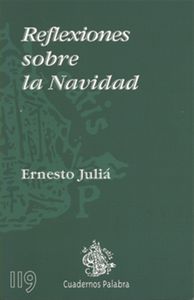 Reflexiones sobre la Navidad - Juliá Díaz, Ernesto