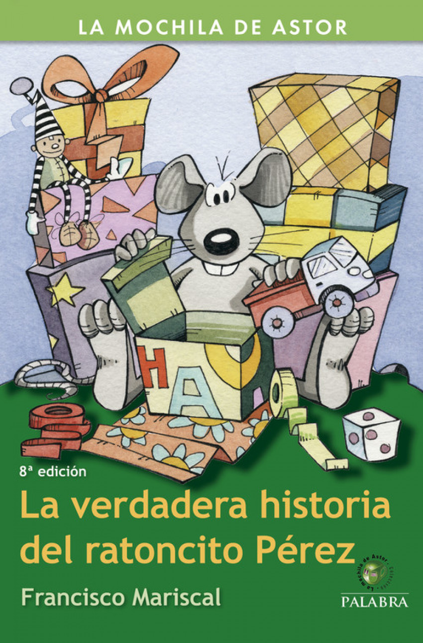 verdadera historia del ratoncito Pérez, La - Mariscal, Francisco