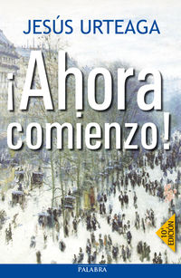 �Ahora comienzo!