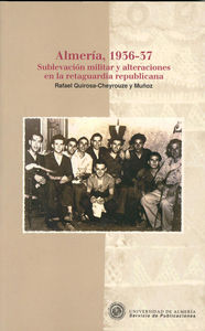 ALMERIA (1936-37). SUBLEVACION MILITAR Y ALTERACIONES EN LA