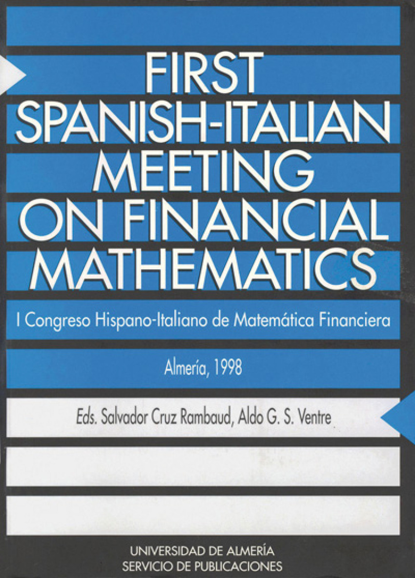FIRST SPANISH-ITALIAN MEETING ON FINANCIAL MATHEMATICS